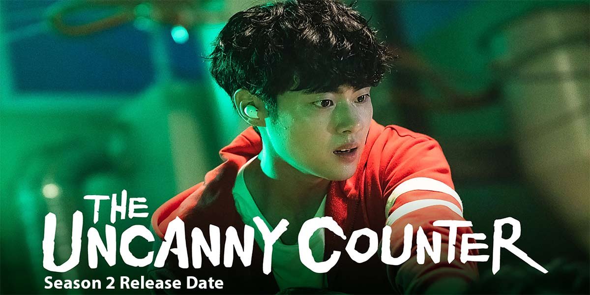 The Uncanny Counter season 2 Release Date